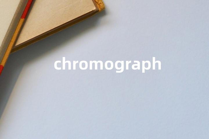 chromograph
