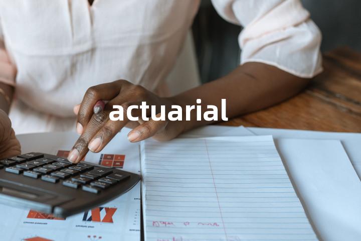 actuarial