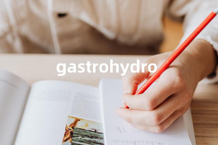 gastrohydrorrhea