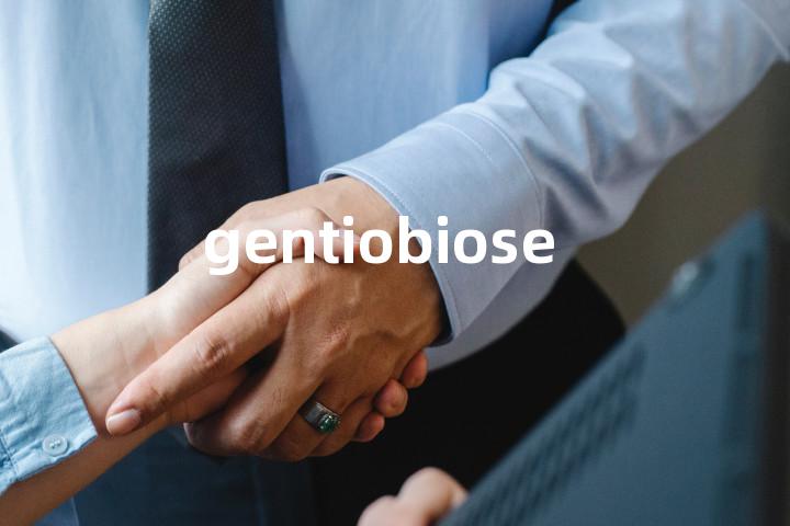 gentiobiose