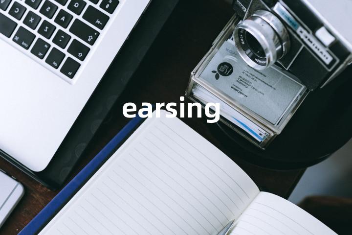 earsing