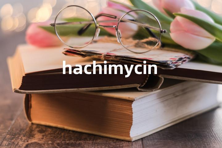 hachimycin
