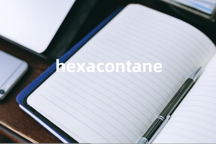 hexacontane