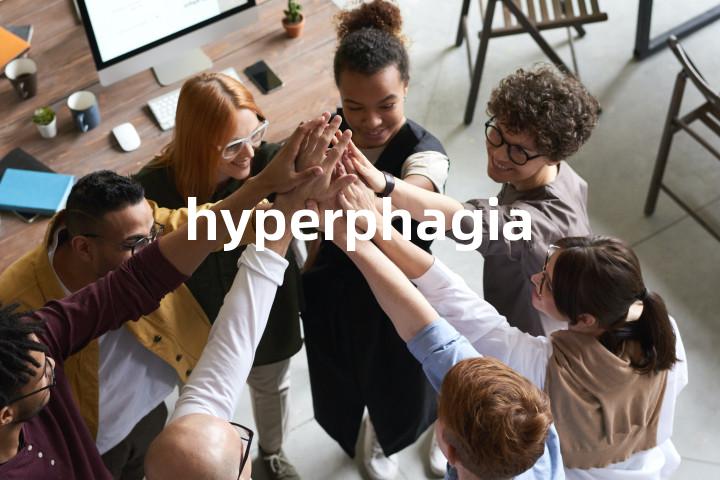 hyperphagia