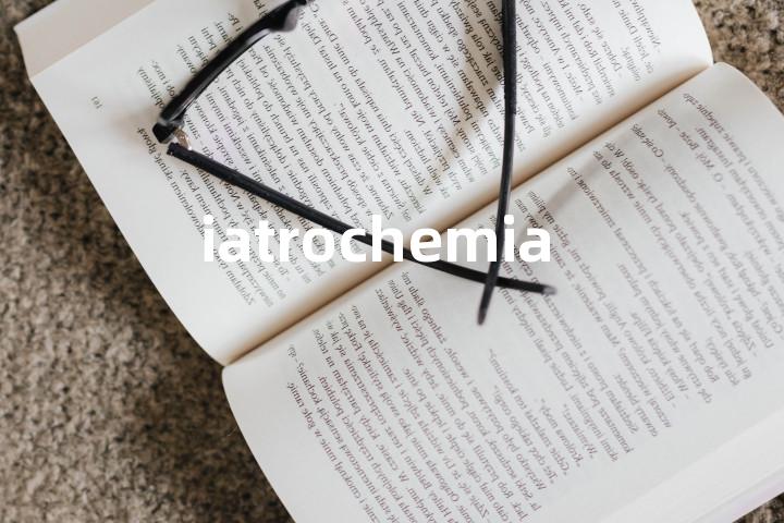 iatrochemia