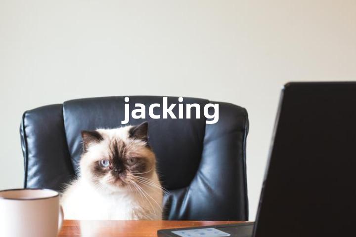 jacking