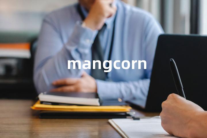 mangcorn