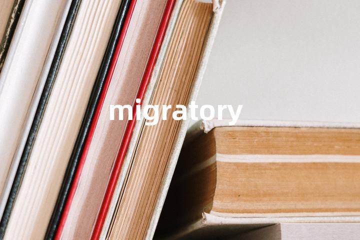 migratory